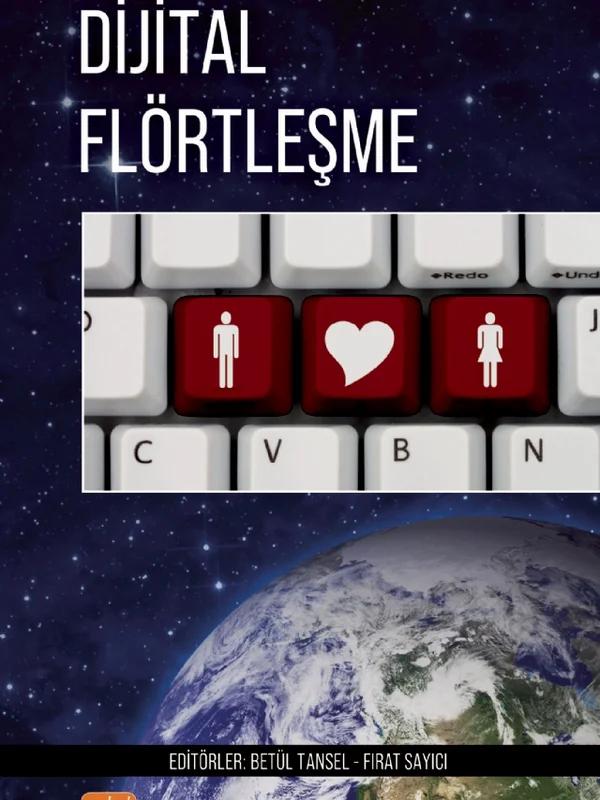 DİJİTAL FLÖRTLEŞME - İnterdisipliner Bir Çalışma