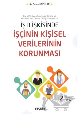İş İlişkisinde İşçinin Kişisel Verilerinin Korunması