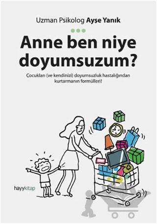 Anne Ben Niye Doyumsuzum?