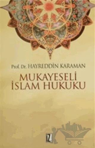 Mukayeseli İslam Hukuku Cilt: 1