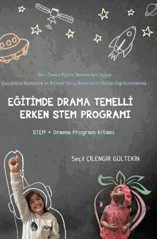 Eğitimde Drama Temelli Erken Stem Programı