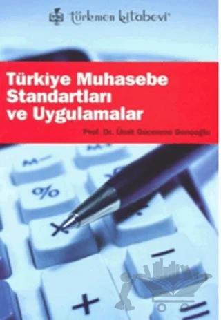Türkiye Muhasebe Standartları ve Uygulamalar