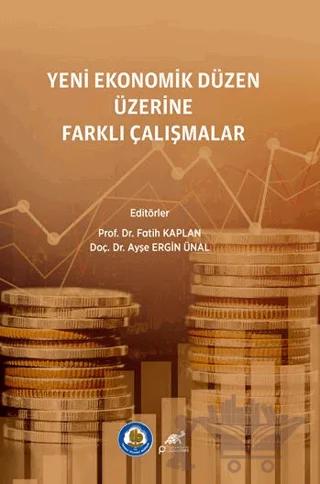 Yeni Ekonomik Düzen Üzerine Farklı Araştırmalar