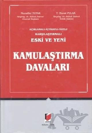 Eski ve Yeni Kamulaştırma Davaları (2 Cilt Takım)
