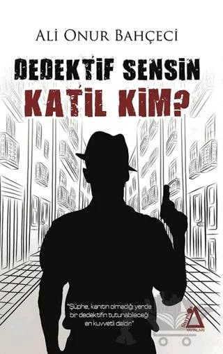 Dedektif Sensin Katil Kim?