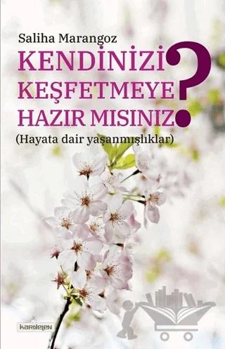 Kendinizi Keşfetmeye Hazır mısınız?
