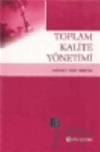 Toplam Kalite Yönetimi (Mehmet Emin Merter) – Mehmet Emin Merter – Nobel Akademik Yayıncılık kitap kapağı