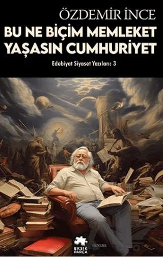 Edebiyat ve Siyaset Yazıları: 3