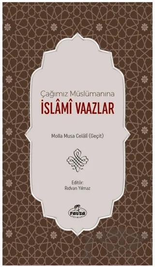 Çağımız Müslümanına İslami Vaazlar