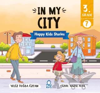 In My City – Happy Kids Stories 3 (3. Sınıf İngilizce Hikaye)