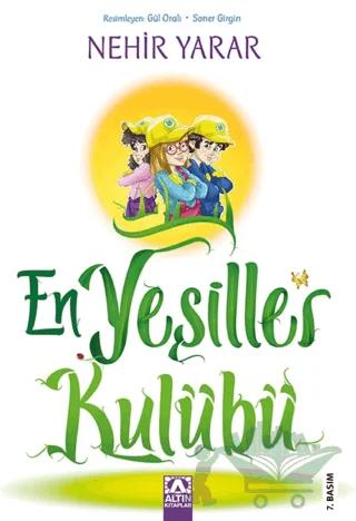En Yeşiller Kulübü – Nehir Yarar – Altın Kitaplar kitap kapağı