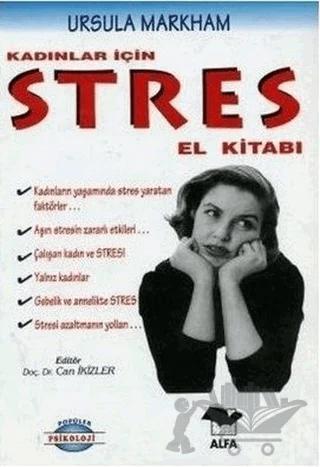 Kadınlar İçin Stres El Kitabı