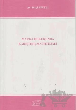 Marka Hukukunda Karıştırılma İhtimali