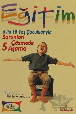 6 ile 18 Yaş Çocuklarıyla Sorunları Çözmede 5 Aşama