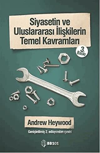 Siyasetin ve Uluslararası İlişkilerin Temel Kavramları