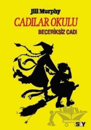 Cadılar Okulu 2 - Beceriksiz Cadı