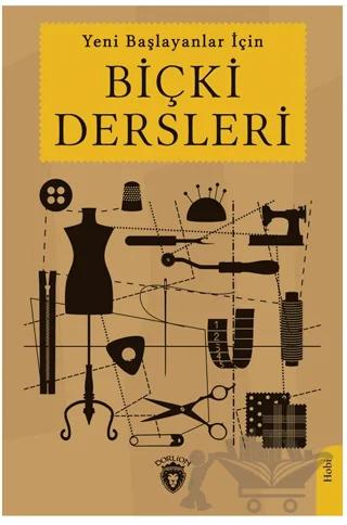 Yeni Başlayanlar İçin Biçki Dersleri