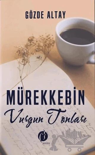 Mürekkebin Vurgun Tonları