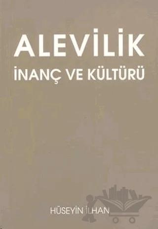 Alevilik : İnanç ve Kültürü