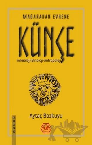 Mağaradan Evrene Künçe
