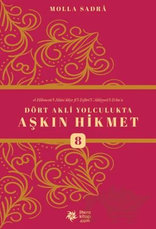 Dört Akli Yolculukta Aşkın Hikmet 8