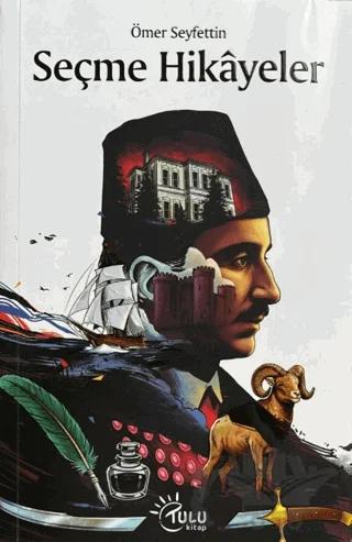 Ömer Seyfettin Seçme Hikayeler