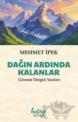 Dağın Ardında Kalanlar