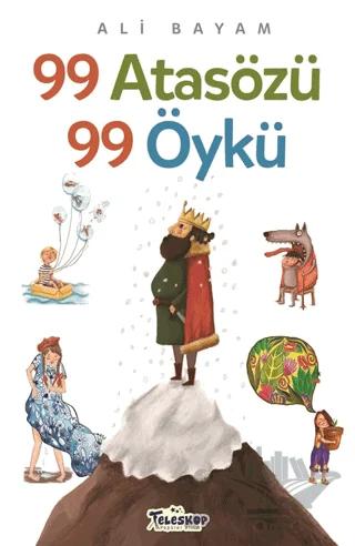 99 Atasözü 99 Öykü