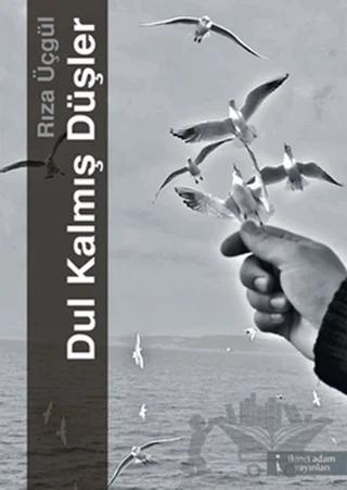 Dul Kalmış Düşler