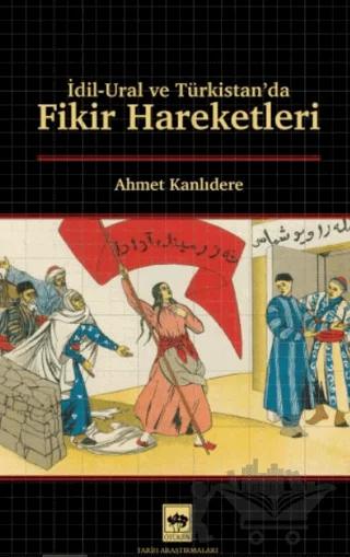 İdil - Ural ve Türkistan'da Fikir Hareketleri