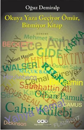 Okuya Yaza Geçiyor Ömür, Bitmiyor Kitap