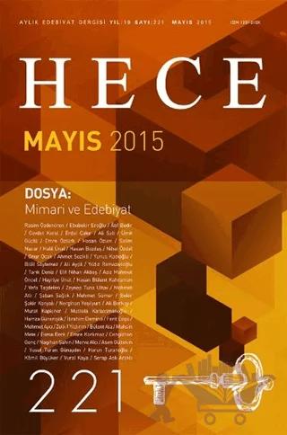 Hece Aylık Edebiyat Dergisi Sayı: 221 - Mayıs 2015