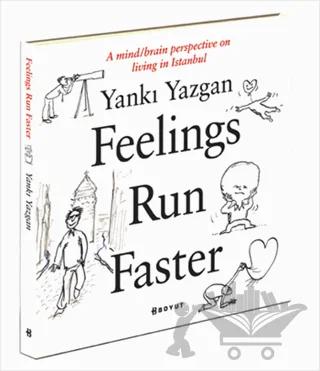 Feelings Run Faster