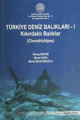 Türkiye Deniz Balıkları-1 Kıkırdaklı Balıkları