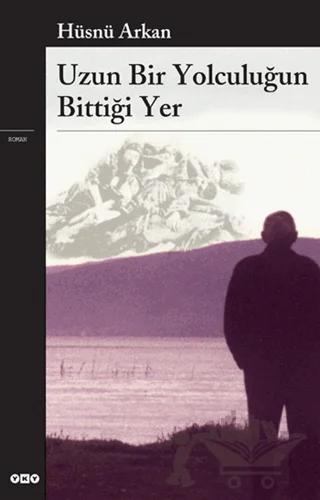 Uzun Bir Yolculuğun Bittiği Yer