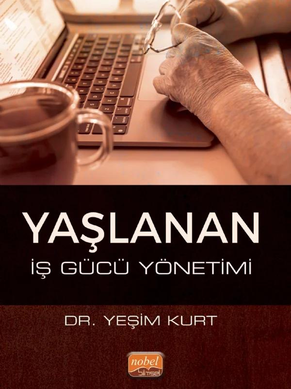 Yaşlanan İş Gücü Yönetimi