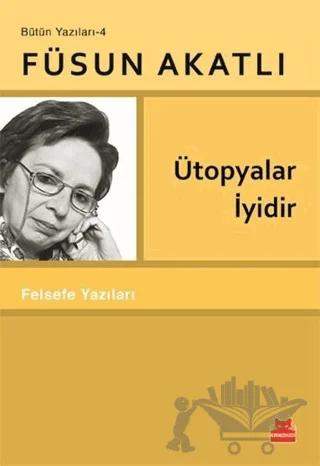 Ütopyalar İyidir