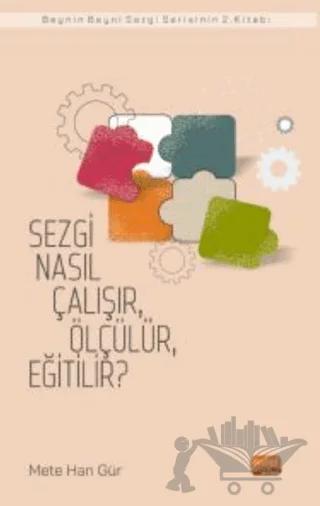 Sezgi Nasıl Çalışır, Ölçülür, Eğitilir?