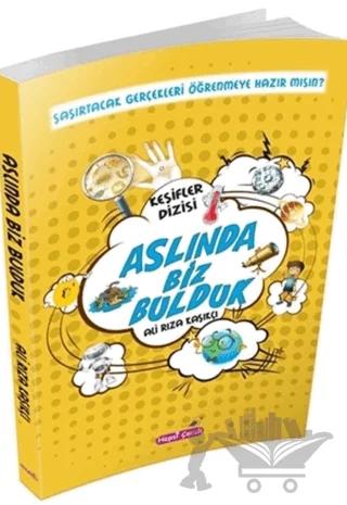 Aslında Biz Bulduk