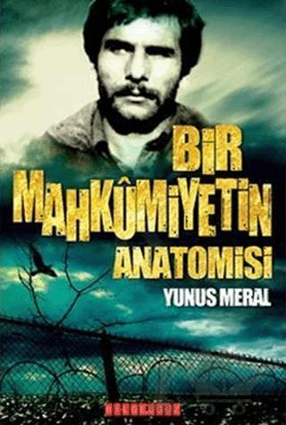 Bir Mahkumiyetin Anatomisi