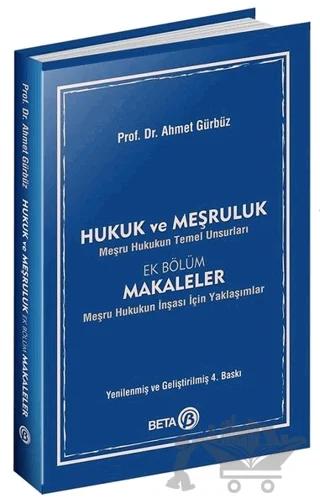 Hukuk ve Meşruluk – Prof. Dr. Ahmet Gürbüz – Beta Yayınevi kitap kapağı