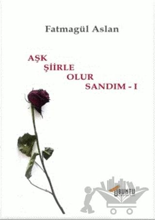 Aşk Şiirle Olur Sandım - 1