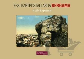 Eski Kartpostallarda Bergama