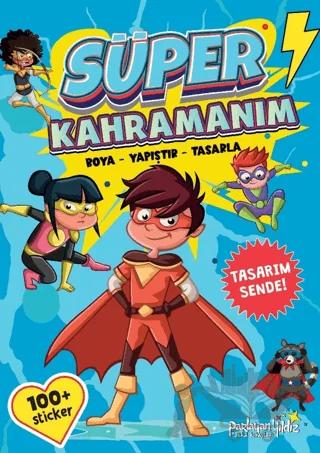 Süper Kahramanım Boya-Yapıştır-Tasarla