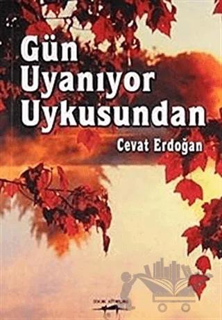 Gün Uyanıyor Uykusundan