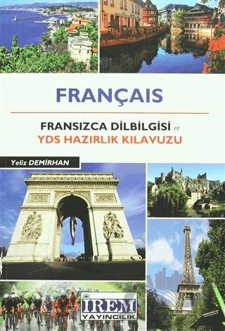 Français - Fransızca Dil Bilgisi ve YDS Hazırlık Kılavuzu