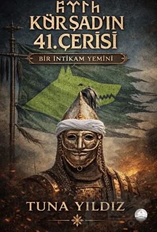 Kürşad’ın 41. Çerisi: Bir İntikam Yemini