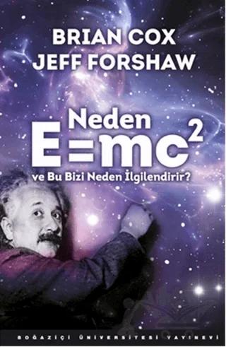 Neden E=MC2 ve Bu Bizi Neden İlgilendirir?