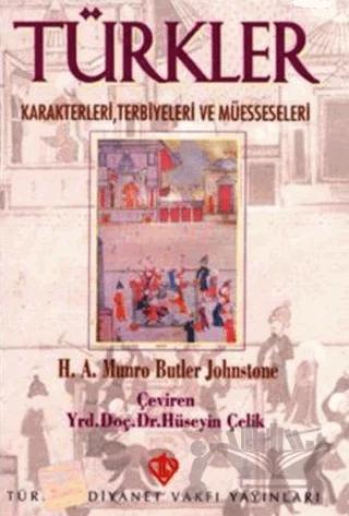 Türkler - Karakterleri, Terbiyeleri ve Müesseseleri