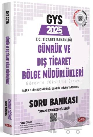 GYS Gümrük ve Dış Ticaret Bölge Müdürlükleri Taşra Müdür - Müdür Yardımcısı, Şef Soru Bankası